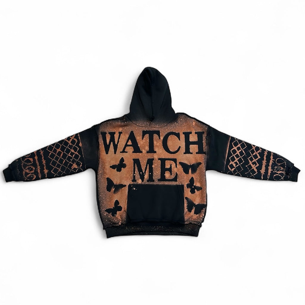 CUSTOM "WATCH ME" HOODIE